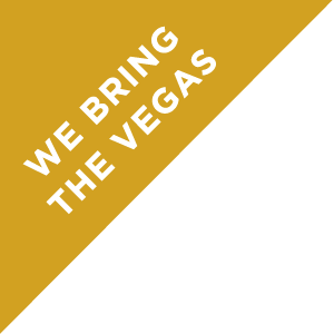 We Bring the Vegas